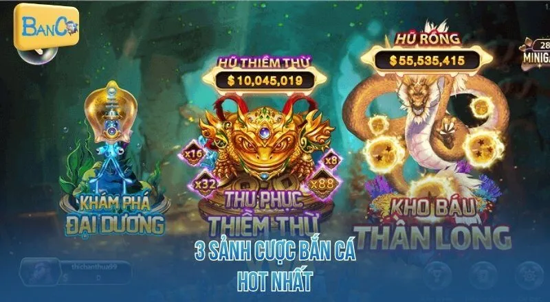 3-sanh-cuoc-ban-ca-hot-nhat